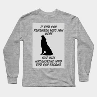 If you can remember who you were - movie Long Sleeve T-Shirt